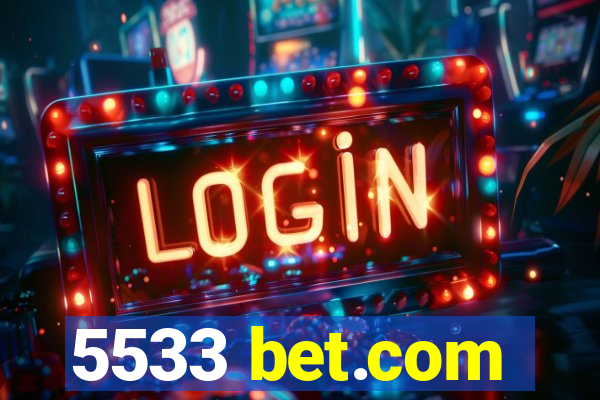 5533 bet.com